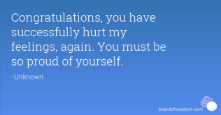 hurt feelings proud